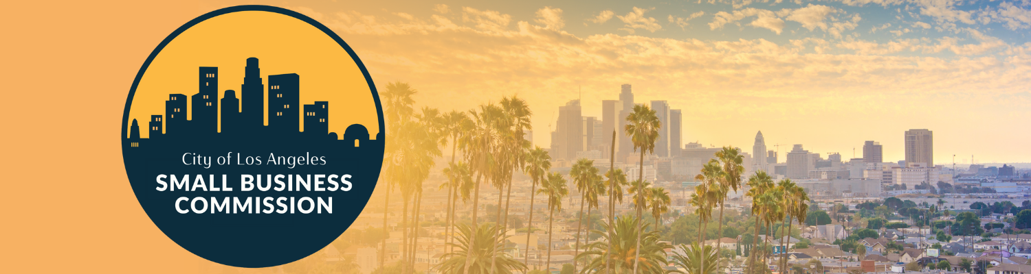 City of Los Angeles Small Business Commission - photo of downtown Los Angeles just after sunrise with a golden gradient layered on top
