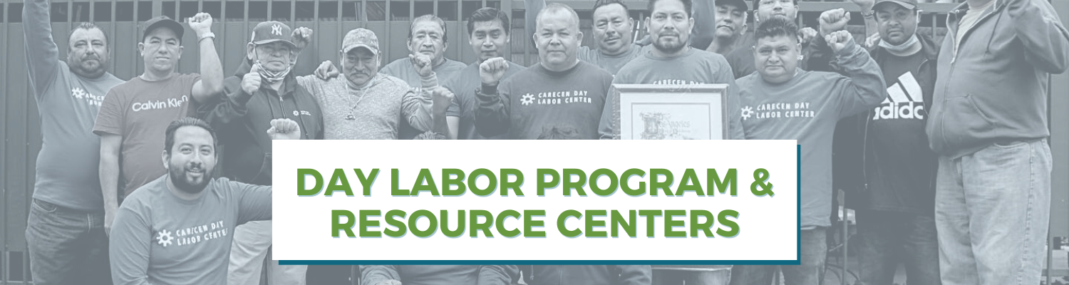 EWDD partner Central American Resource Center (CARECEN) day laborers