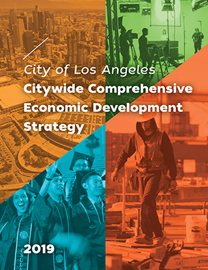 2019 CEDS report cover page: aerial picture of downtown LA, Boyle Heights Technology Youth Center, aerial picture of the Port of LA, Cal State LA graduates